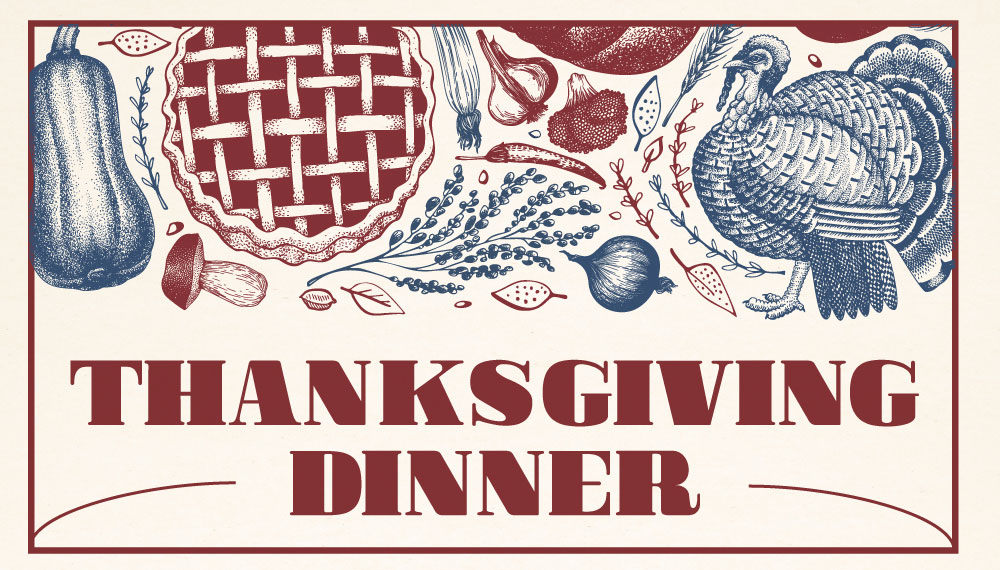 Graphic that says Thanksgiving Dinner