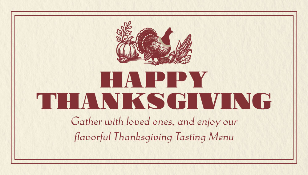 Thanksgiving promotion featuring a turkey, pumpkin, and corn illustration above the message 'Happy Thanksgiving' with an invitation to enjoy a Thanksgiving tasting menu.